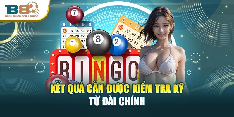 Kết quả cần được kiểm tra kỹ từ đài chính
