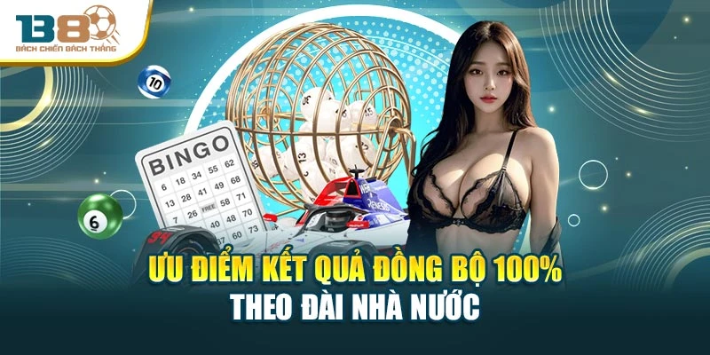 Ưu điểm kết quả đồng bộ 100% theo đài nhà nước